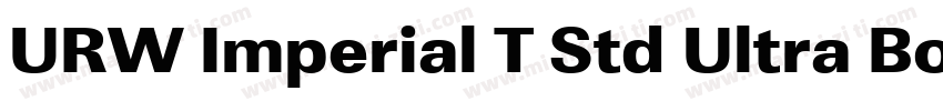 URW Imperial T Std Ultra Bold Wide字体转换